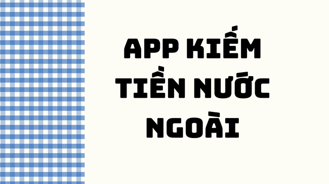 APP kiếm tiền ở Mỹ