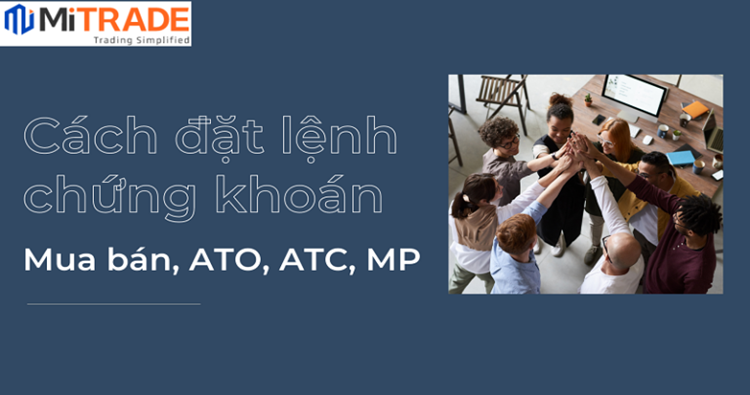 cách đặt lệnh mua bán chứng khoán