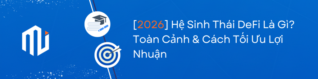 Hệ Sinh Thái DeFi Là Gì