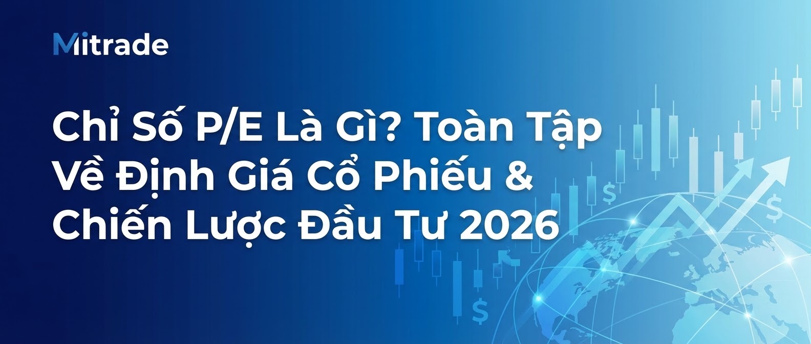 Chỉ Số P/E Là Gì?