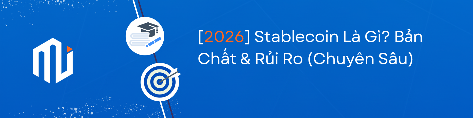 Stablecoin Là Gì Bản Chất & Rủi Ro (Chuyên Sâu)