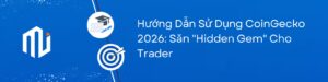 Hướng dẫn CoinGecko 2026