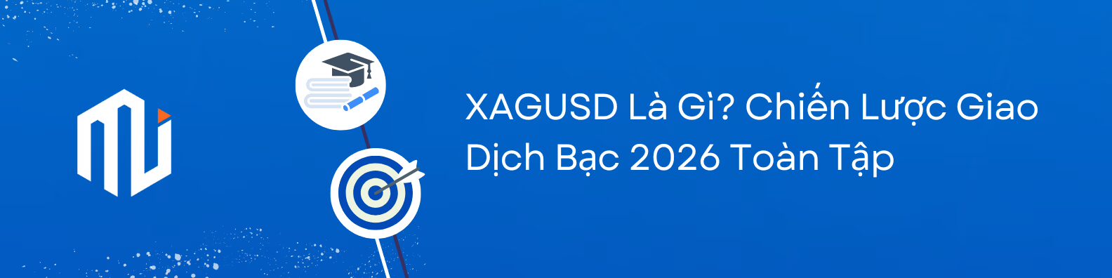 XAGUSD-Là-Gì-Chiến-Lược-Giao-Dịch-Bạc-2026-Toàn-Tập